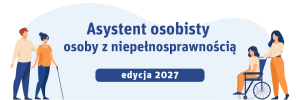 Asystent osobisty osoby z niepełnosprawnością 2027