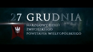 27 grudnia Narodowy Dzień Zwycięskiego Powstania Wielkopolskiego 