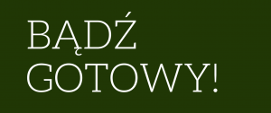 Bądź gotowy - poradnik